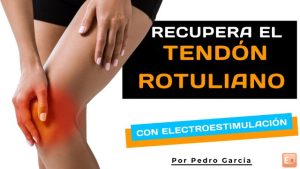 recuperar tendón rotuliano con electroestimulador