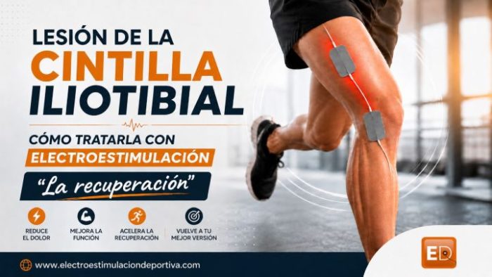 Lesión de cintilla iliotibial y electroestimulación, La recuperación ed 2026