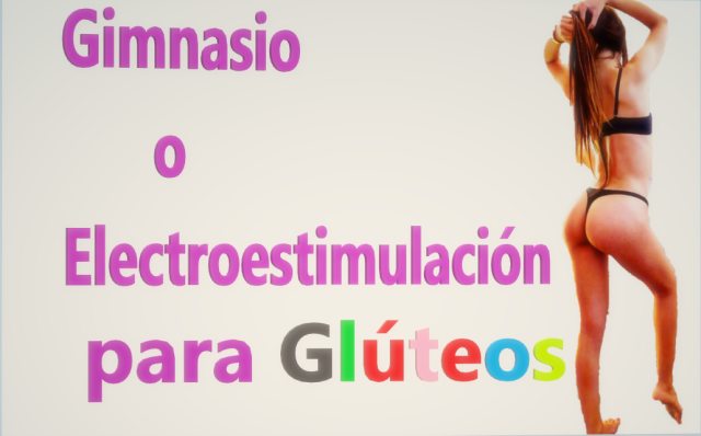 glúteos más grandes y elevados con electroestimulación