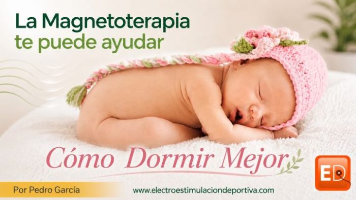 La magnetoterapia te ayuda a dormir mejor