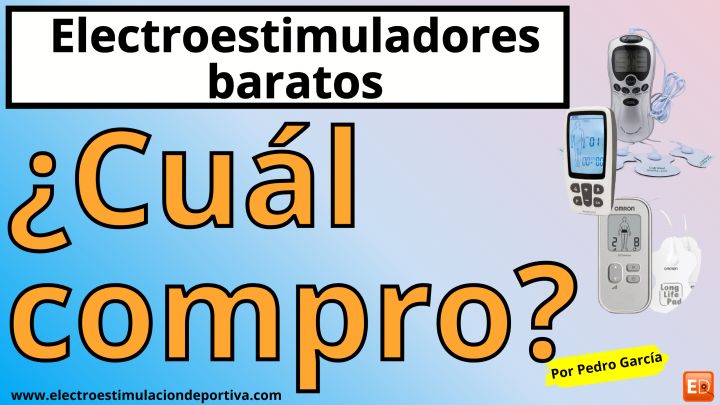 Electroestimulador barato. Cómo comprar el mejor electroestimulador