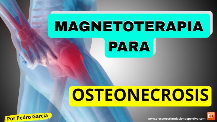 Cómo curar la Necrosis con magnetoterapia