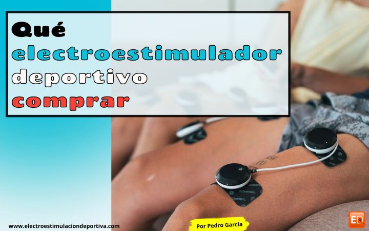 Elegir el mejor electroestimulador deportivo