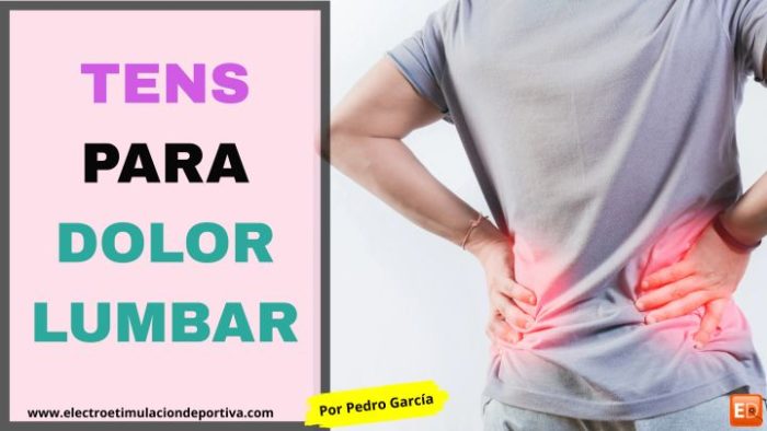 TENS para dolor lumbar en casa: cómo acertar