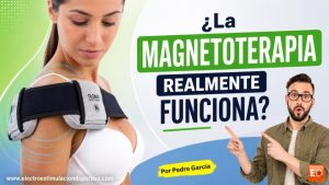 ¿Qué tan efectiva es la magnetoterapia?