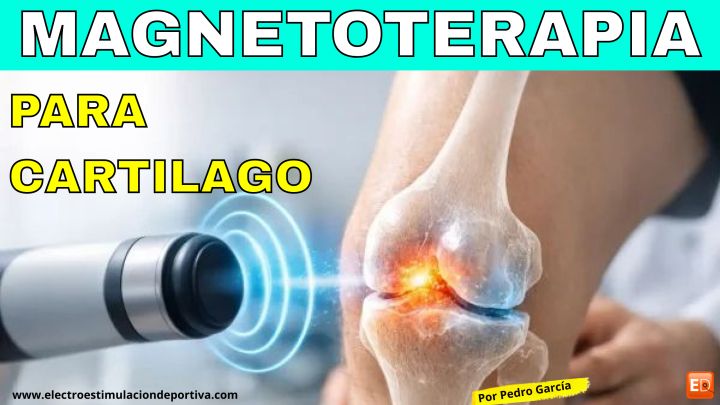 Magnetoterapia para regenerar el cartílago: ¿funciona realmente?
