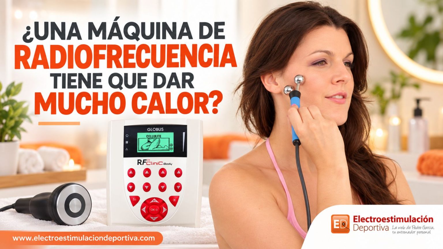 ¿Tiene que dar mucho calor una máquina de radiofrecuencia?